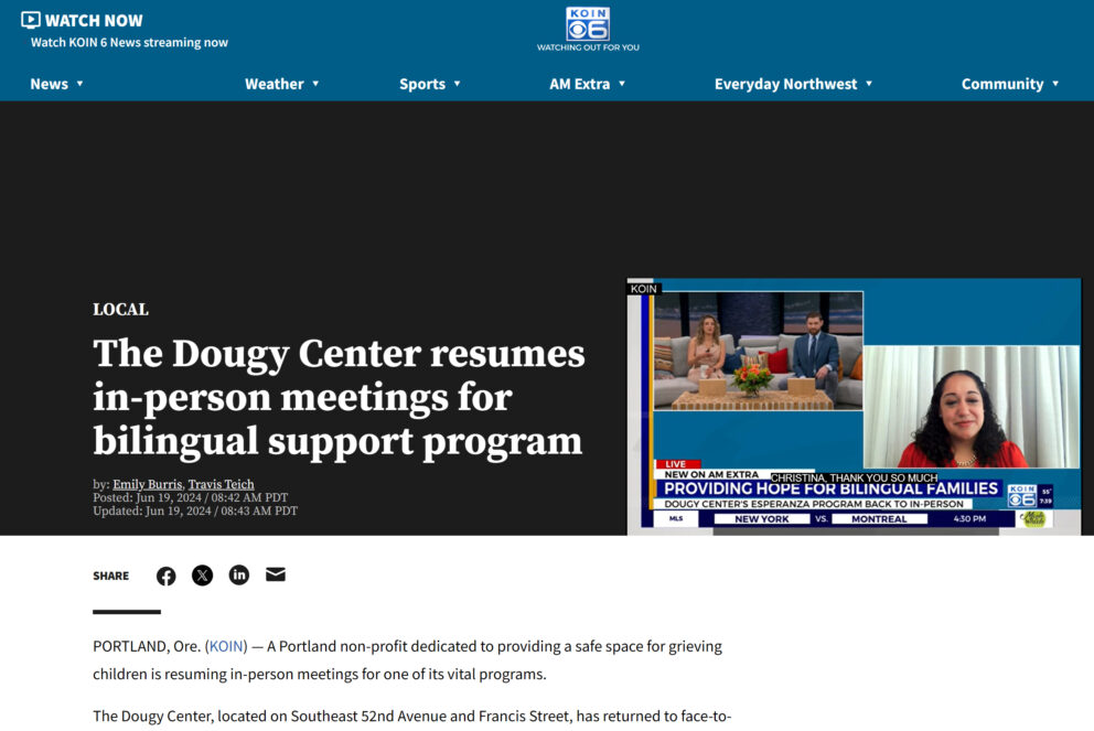 KOIN TV: Dougy Center resumes in-person meetings for bilingual…